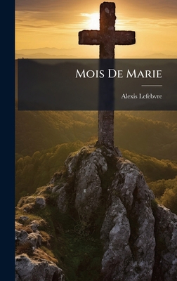 Mois De Marie [French] 1024611906 Book Cover