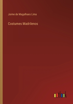 Costumes Madrilenos [Portuguese] 3368004166 Book Cover