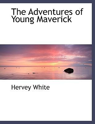 The Adventures of Young Maverick [Large Print] 1116406063 Book Cover