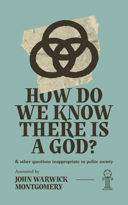 How Do We Know There Is a God?: And Other Quest... 1945500662 Book Cover
