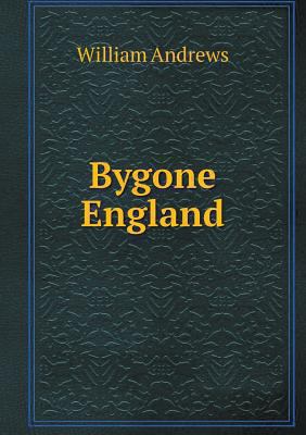 Bygone England 551861196X Book Cover