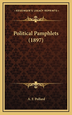 Political Pamphlets (1897) 1164366343 Book Cover