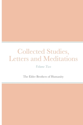Collected Studies, Letters and Meditations: Vol... 1716615321 Book Cover