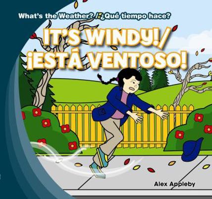It's Windy! / ¡Está Ventoso! 1433994526 Book Cover