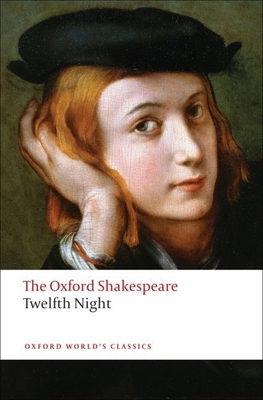 Twelfth Night, or What You Will: The Oxford Sha... B007YXOOD0 Book Cover