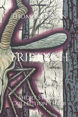 Triptych: Short Stories Collection Three 1718972121 Book Cover