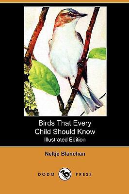 Birds That Every Child Should Know (Illustrated... 1409990060 Book Cover