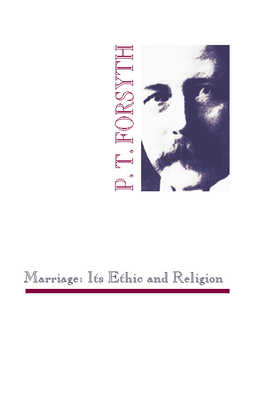 Marriage: Its Ethic and Religion 1579100104 Book Cover