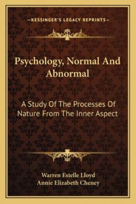 Psychology, Normal And Abnormal: A Study Of The... 1163082074 Book Cover