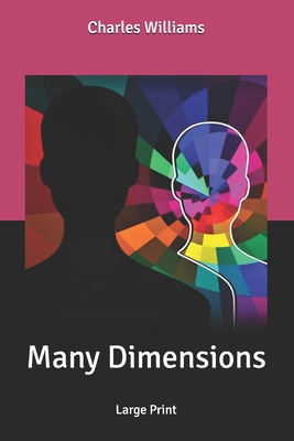 Many Dimensions: Large Print [Large Print] B08763B3R3 Book Cover