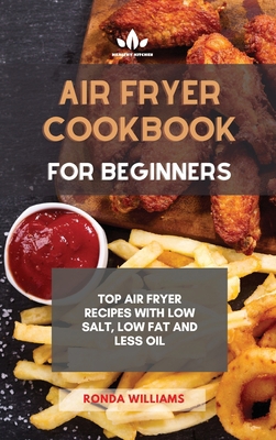 Air Fryer Cookbook for Beginners: Top Air Fryer... 1801880808 Book Cover