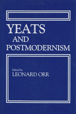 Yeats and Postmodernism 0815624379 Book Cover