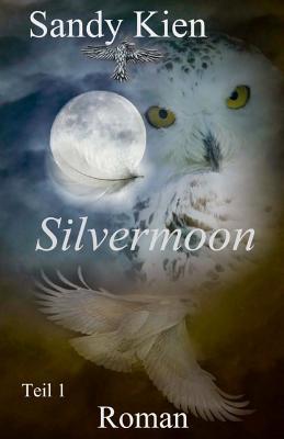 Silvermoon Teil 1 [German] 1517115655 Book Cover