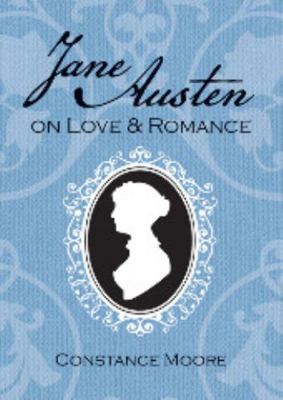 Jane Austen on Love and Romance 1849531056 Book Cover