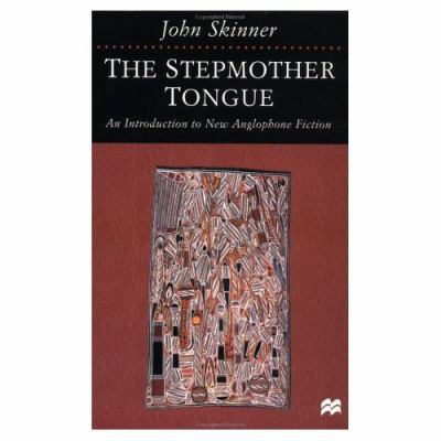 The Stepmother Tongue: An Introduction to New A... 0312211775 Book Cover