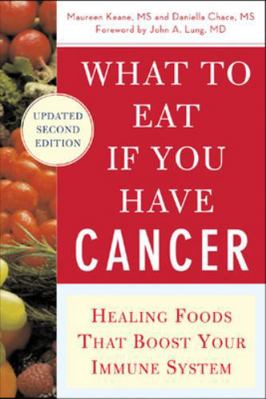 What to Eat If You Have Cancer (Revised): Heali... 0071473963 Book Cover