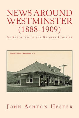 News Around Westminster (1888-1909): As Reporte... 1796096814 Book Cover