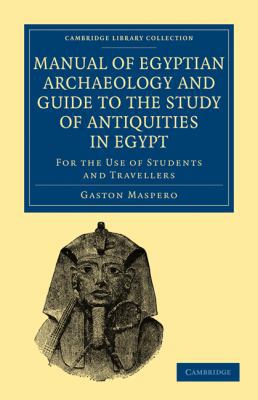 Manual of Egyptian Archaeology and Guide to the... 1108017630 Book Cover