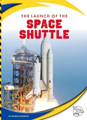 The Launch of the Space Shuttle 1503879569 Book Cover