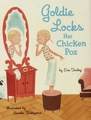 Goldie Locks Has Chicken Pox B00A2ORIYA Book Cover