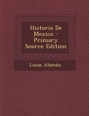 Historia De Mexico [Spanish] 1289743983 Book Cover