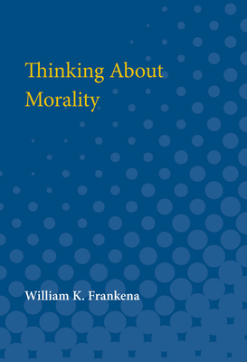 Thinking about Morality 0472063162 Book Cover