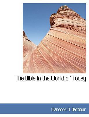 The Bible in the World of Today 1116073927 Book Cover