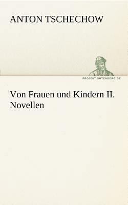 Von Frauen Und Kindern II. Novellen [German] 384241546X Book Cover