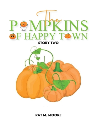 The Pumpkins of Happy Town 1087930308 Book Cover