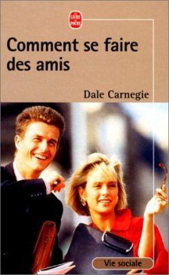Comment Se Faire Des Amis [French] 2253009105 Book Cover