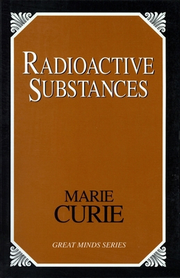 Radioactive Substances 1573929573 Book Cover
