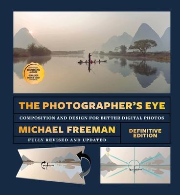 The Photographer's Eye - Definitive Edition: Co... 184091887X Book Cover