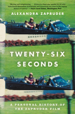 Twenty-Six Seconds: A Personal History of the Z... [Large Print] 1455541699 Book Cover