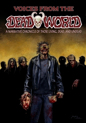 Voices From the Deadworld 0985749342 Book Cover