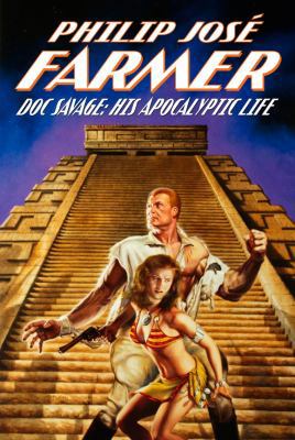 Doc Savage: His Apocalyptic Life 161827127X Book Cover