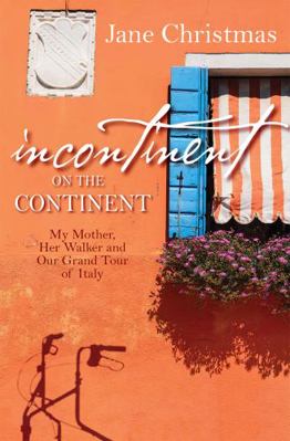 Incontinent on the Continent 0745968937 Book Cover