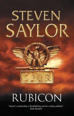 Rubicon. Steven Saylor 1845292448 Book Cover