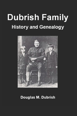 Dubrish Family History and Genealogy B087LP24CS Book Cover