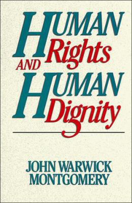 Human Rights and Human Dignity 094524102X Book Cover
