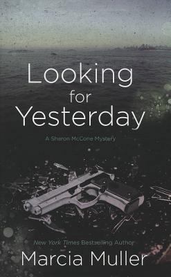 Looking for Yesterday (Thorndike Press large pr... [Large Print] 1410451461 Book Cover