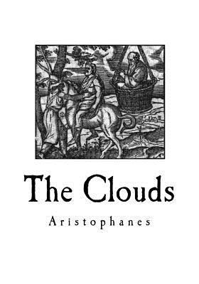 The Clouds: A Greek Comedy Play 1535373024 Book Cover