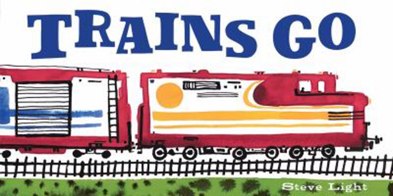 Trains Go B00A2R14OC Book Cover