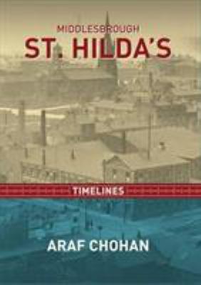 Middlebrough St. Hilda's: Timelines 0956718787 Book Cover