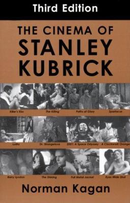 Cinema of Stanley Kubrick: Third Edition 0826412432 Book Cover