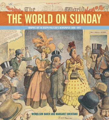 The World on Sunday: Graphic Art in Joseph Puli... B000WZPM3S Book Cover