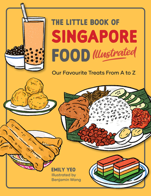 The Little Book of Singapore Food Illustrated: ... 9814868728 Book Cover