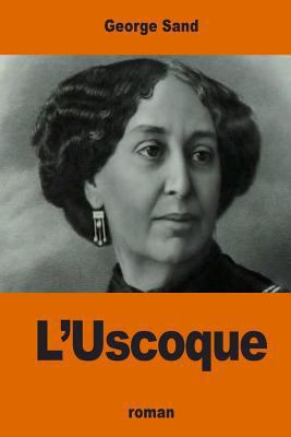 L'Uscoque [French] 1540853594 Book Cover
