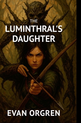 The Luminthral's Daughter (Hardcover) 1959935119 Book Cover