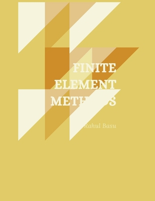 Finite Element Methods B09JJ7G8FX Book Cover