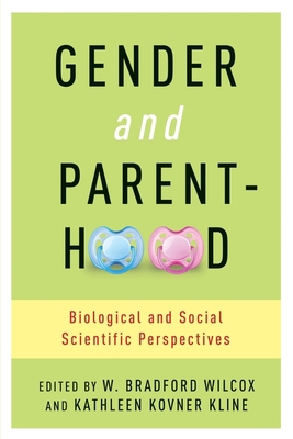 Gender and Parenthood: Biological and Social Sc... 0231160682 Book Cover